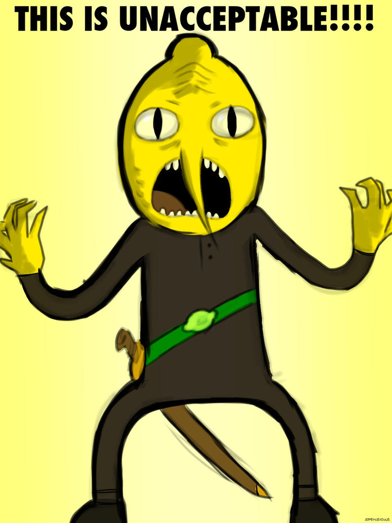 this_is_unacceptable_____lemongrab__by_s